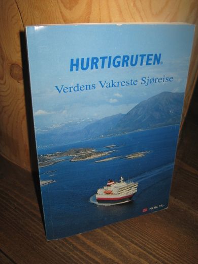 HURTIGRUTEN. Verdens vakreste sjøreise. 1998.