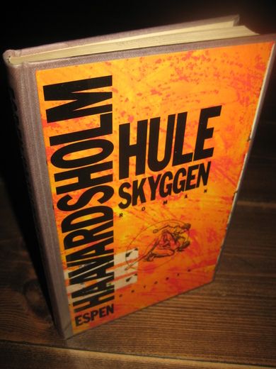 HAAVARDSHOLM, ESPEN: HULE SKYGGEN.