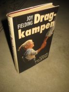 FIELDING, JOY: DRAG KAMPEN. 1982.