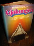 HIGGINS CLARK, MARY: Gjøkungen. 1981. 