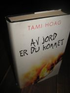 HOAG: AV JORD ER DU KOMMET. 1999.