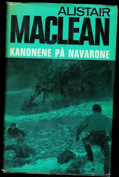 MACLEAN, ALLISTER: KANONENE PÅ NAVARONE. 1969