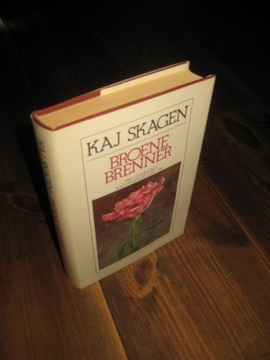 SKAGEN, KAJ: BROENE BRENNER. 1982.