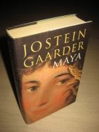 GAARDER, JOSTEIN: MAYA. 1999.