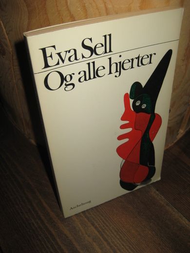 Sell, Eva: Og alle hjerter. 1976.