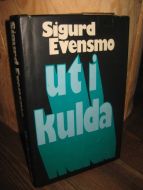 Evensmo, Sigurd: ut i kulda. 1978.