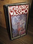 VASSMO, HERBJØRG: LYKKENS SØNN. 1992.