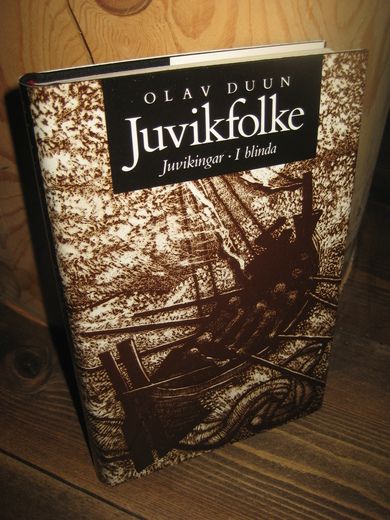 DUUN, OLAV: Juvikfolke. Juvikingar- I blinda. 1987.