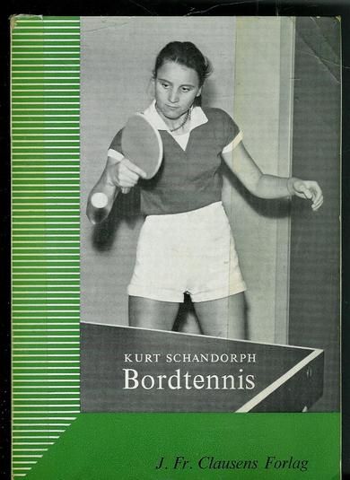 SCHANDORPH, KURT: Bordtennis.