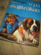 LINDGREN, ASTRID: VI PÅ SALTKRÅKAN. 2002.