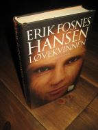 HANSEN, ERIK FOSNES: LØVEKVINNEN. 2006.