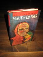 FALDBAKKEN, KNUT: MAUDE DANSER. 1988.