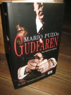 WINEGARDNER, MARK: MARIO PUZO'S GUDFAREN. DE UKJENDTE ÅRENE. 2005.