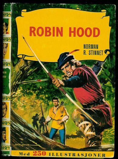 STINNET: ROBIN HOOD. MED 250 ILLUSTRASJONER.