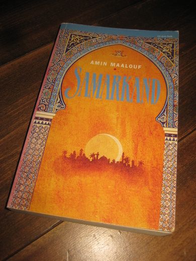 MAALOUF, AMIN: SAMARKAND. 1995. 