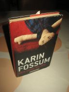 FOSSUM, KARIN: DEN ONDE VILJEN. 2008.