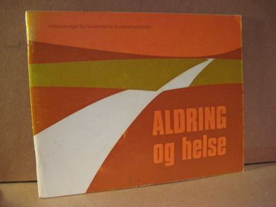 Bruusgaard: ALDRING og helse.