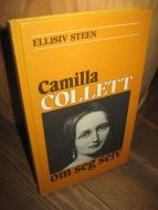 Steen: Camilla Collett OM SEG SELV. 1985.