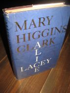 CLARK, MARY HIGGINS: LACEY / ALICE. 1999.