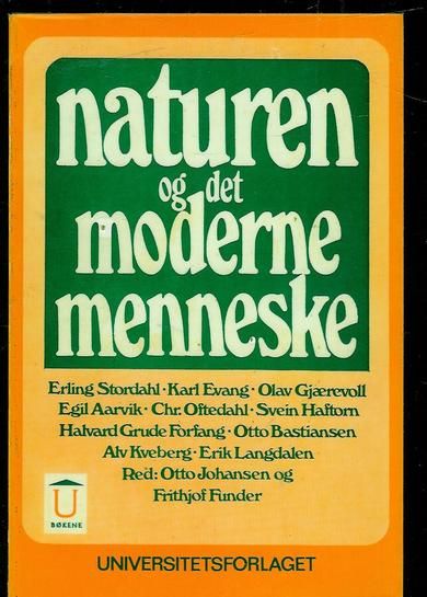 Stordal, Erling m. Fl: naturen og det moderne menneske. 1970