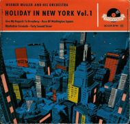 WERNER MULLER AND HIS ORCHESTRA: HOLIDAY IN NEW YORK VOL 1