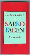 Gubarev, Vladimir: SARKO FAGEN. En tragedie. 1987