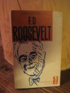 GUNTER: F.D. ROOSEVELT. 1962.