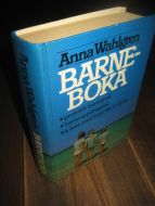 Wahlgren: BARNE BOKA. 1984.