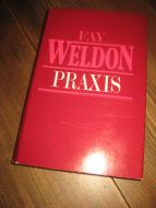 FELDON, FAY: PRAXIS. 1982.