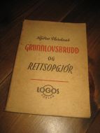 VARDAAS, BJØRN: GRUNNLOVSBRUDD OG RETTSOPGJØR. 1946.