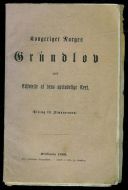 1880, Kongeriget Norges Grundlov med Tilføielse af dens oprindelige ??.