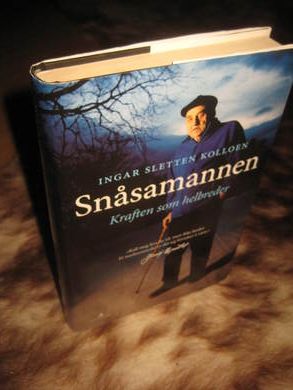 KOLLOEN: SNÅSAMANNEN. Kraften som helbreder. 2008