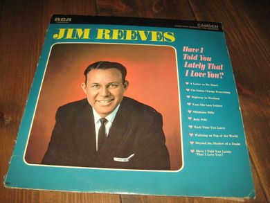 REEVES, JIM: HAVE I TOLD YOU…. CAS 842. 1964. 