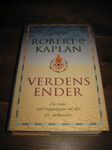 KAPLAN: VERDENS ENDER. En reise ved inngangen til det 21. århundre. 1998.