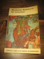 Mexikansk Malerkunst før Colombus. 1963.