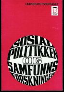 SOSIALPOLITIKKEN OG SAMFUNNSFORSKNING. 1970