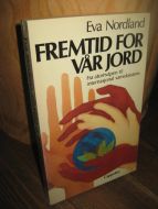 Nordland: FREMTID FOR VÅR JORD. 1983.