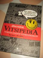 ROEIM, JØRN: VITSIPEDIA. NORGES ENESTE VITSEBOK. 2014.