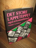 CLAYHILLS: DET STORE LAPPETAPPET. Også ei kvinnehistorie. 1984.