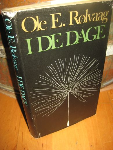 Rølvaag: I DE DAGE. 1975.