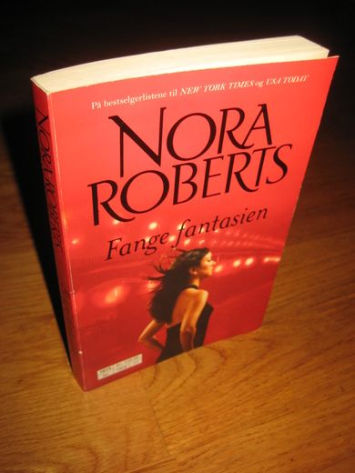 ROBERTS, NORA: FANGE FANTASIEN. 2016.