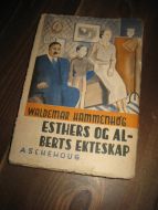 HAMMENHØG: ESTERS OG ALBERTS EKTESKAP. 1938.