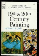 Jaffe, Hans: 19th & 20th Century Painting. 1968.