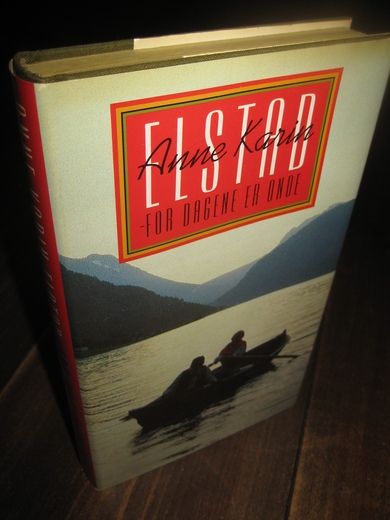 ELSTAD: FOR DAGENE ER ONDE. 1991.