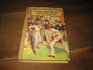 HUGHES: TOM BROWN'S SKOLEDAGER.  Bok nr 5, 1952.