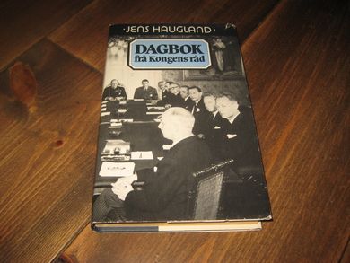 HAUGLAND: DAGBOK frå Kongens råd. 1987. 