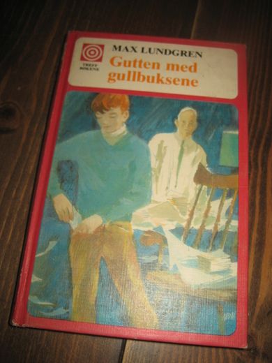 LUNDGREN: Gutten med gullbuksene. 1972.