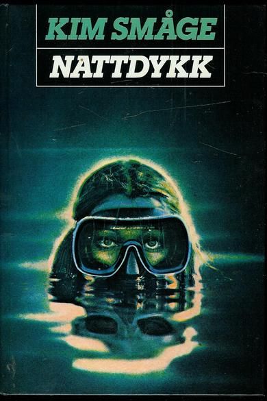 SMÅGE, KIM: NATTDYKK. 1987