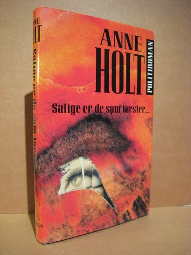 HOLT, ANNE. Salige er de som tørster…1995.