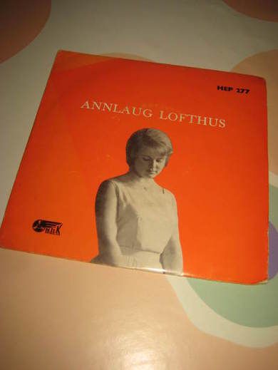 LOFTHUS, ANLAUG: DET STØRSTE HER I VERDEN - HAR DU LEST HSTORIEN - NÅR ENGANG I HERLIGHETEN - HJELP MEG TAKKE. HEP277. 1967